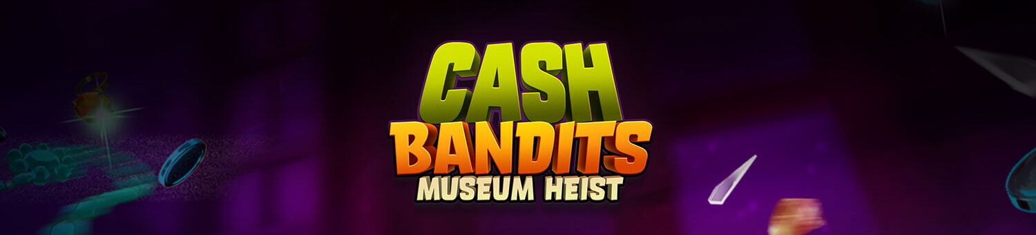 cashbanditsmuseumheist_gs.jpg?width=1500&height=340